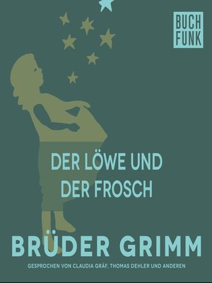 cover image of Der Löwe und der Frosch